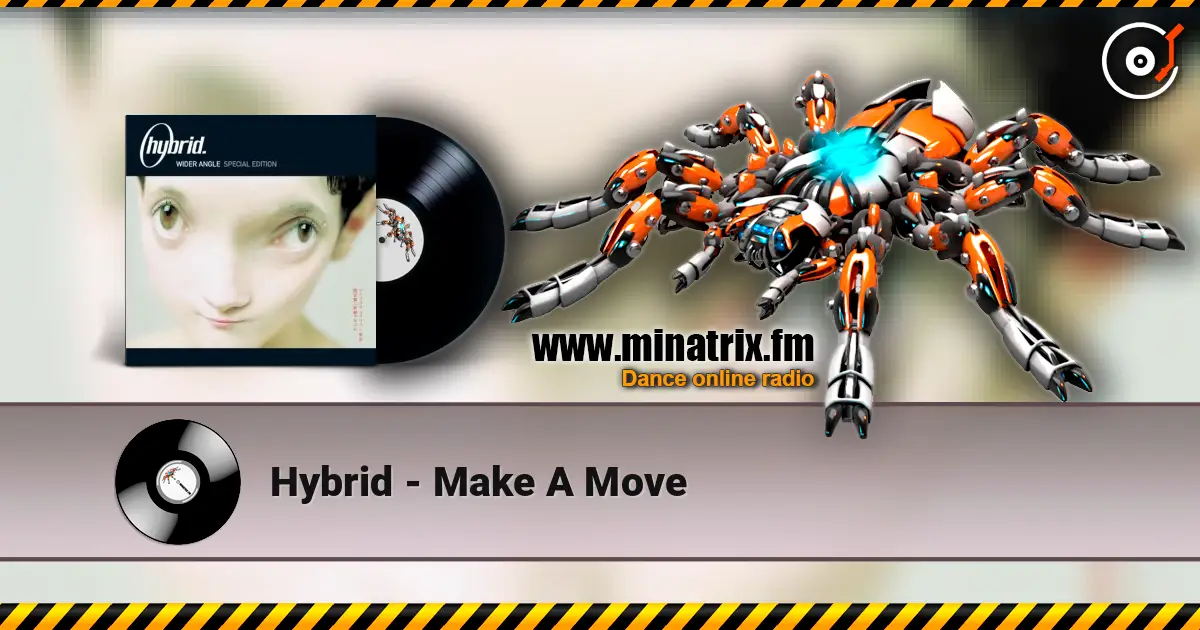 Hybrid - Make A Move жоғары сапада онлайн тыңдау | Minatrix.FM