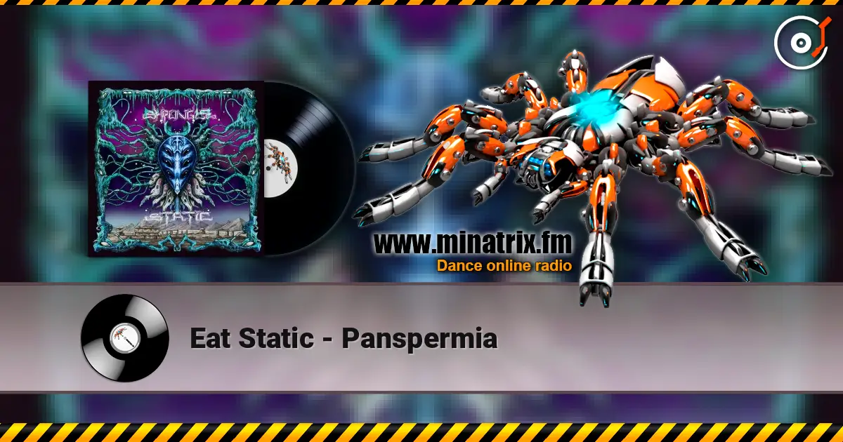 Eat Static - Panspermia жоғары сапада онлайн тыңдау | Minatrix.FM