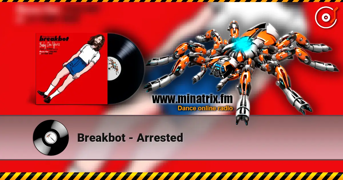 Breakbot - Arrested жоғары сапада онлайн тыңдау | Minatrix.FM