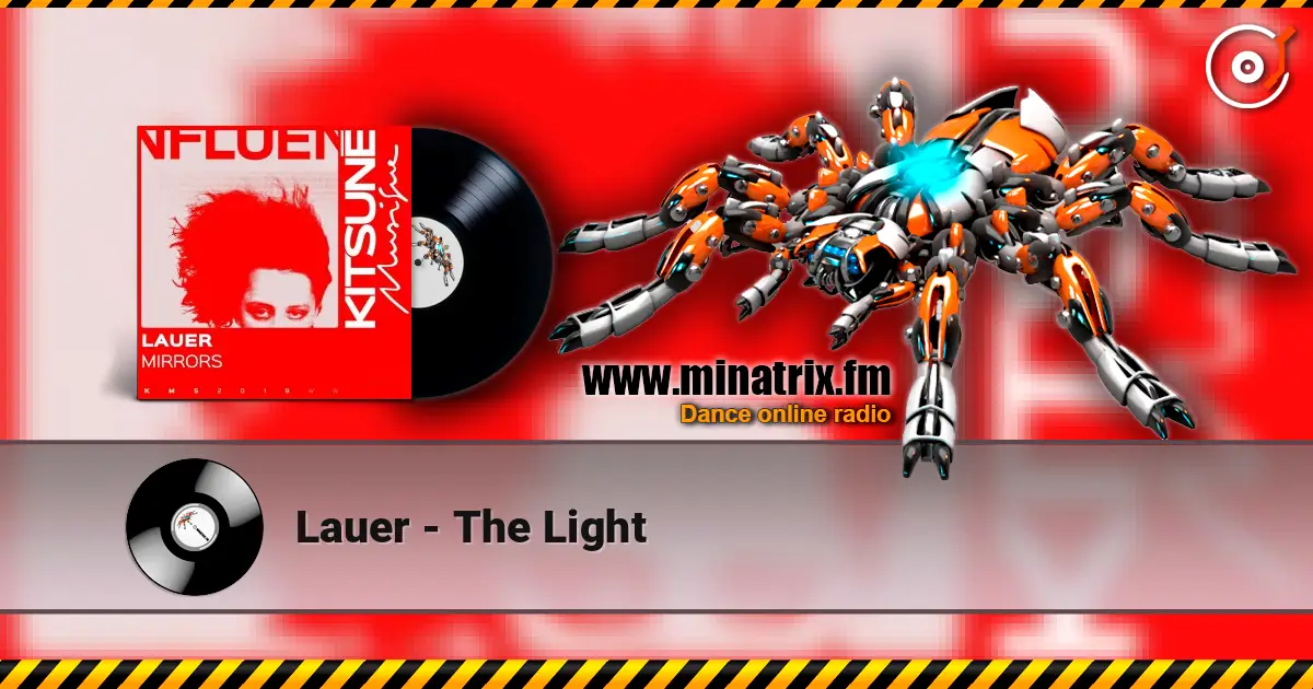 Lauer - The Light жоғары сапада онлайн тыңдау | Minatrix.FM