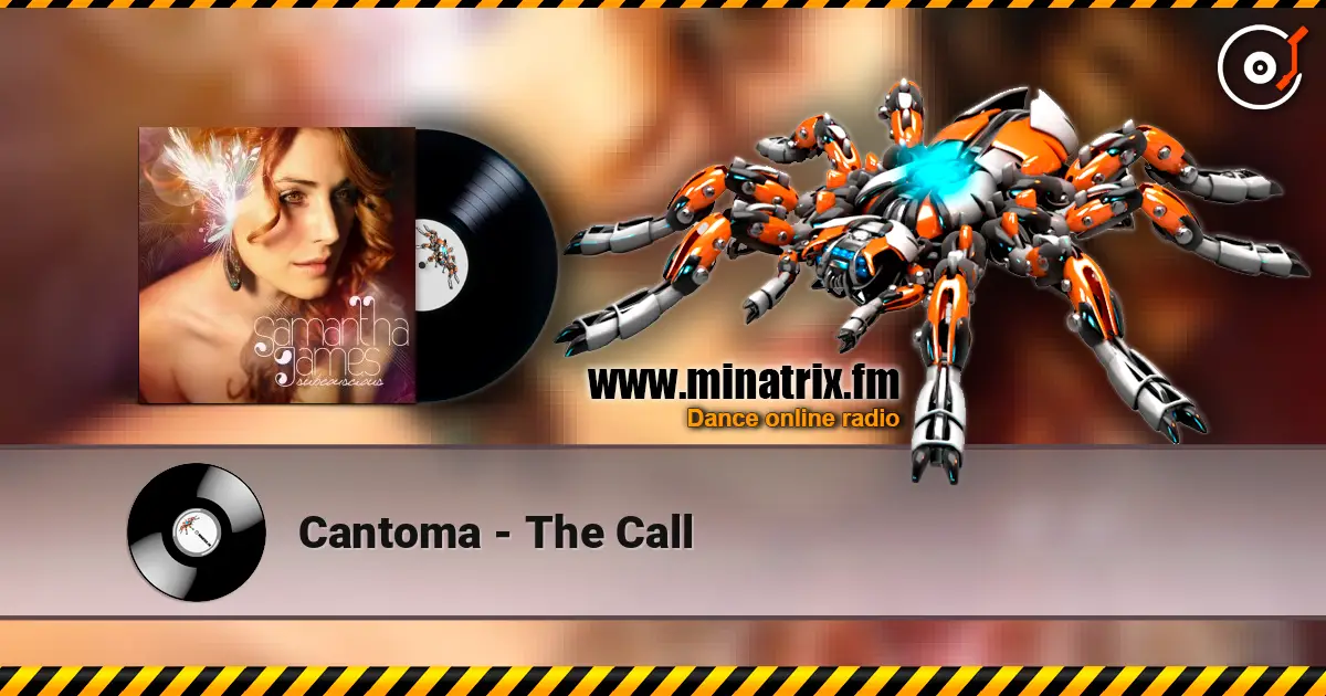 Cantoma - The Call жоғары сапада онлайн тыңдау | Minatrix.FM