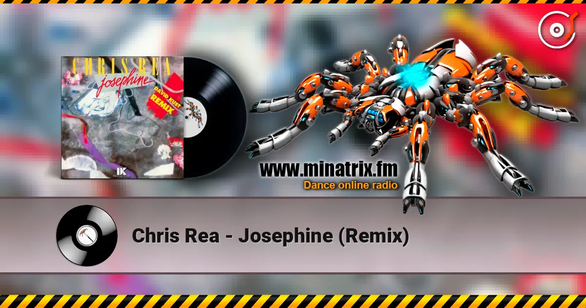 Chris Rea - Josephine (Remix) жоғары сапада онлайн тыңдау | Minatrix.FM