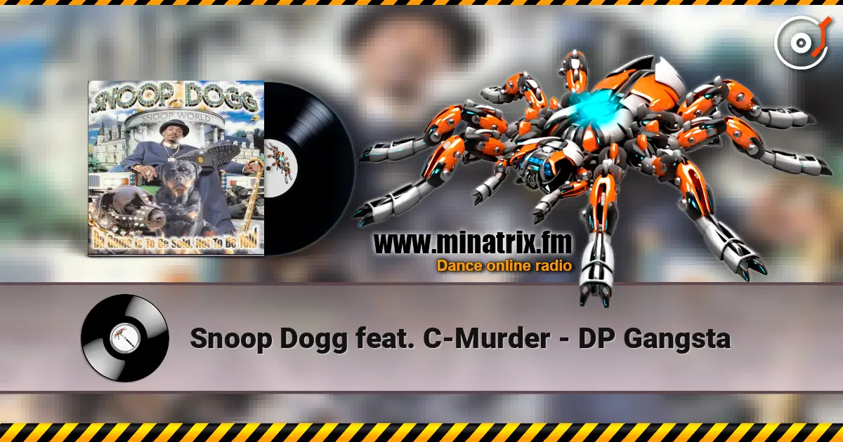 Snoop Dogg feat. C-Murder - DP Gangsta жоғары сапада онлайн тыңдау | Minatrix.FM