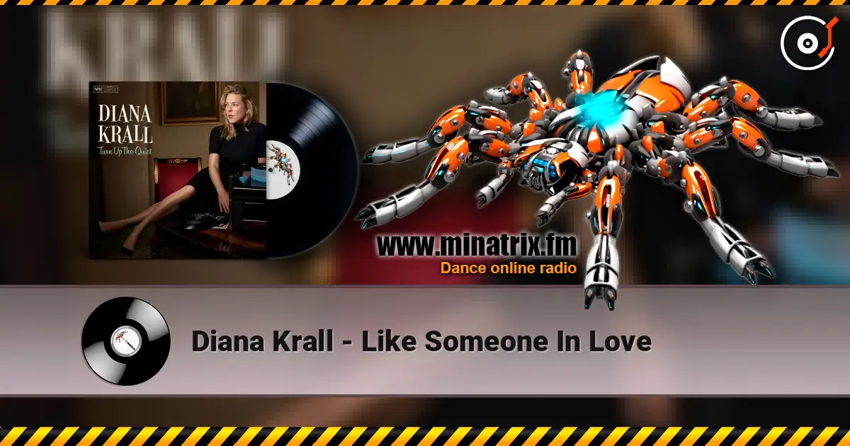 Diana Krall - Like Someone In Love жоғары сапада онлайн тыңдау | Minatrix.FM