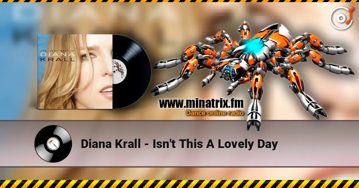 Diana Krall - Isn't This A Lovely Day жоғары сапада онлайн тыңдау | Minatrix.FM