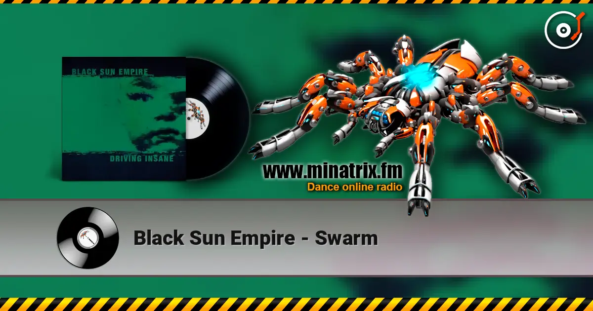 Black Sun Empire - Swarm жоғары сапада онлайн тыңдау | Minatrix.FM