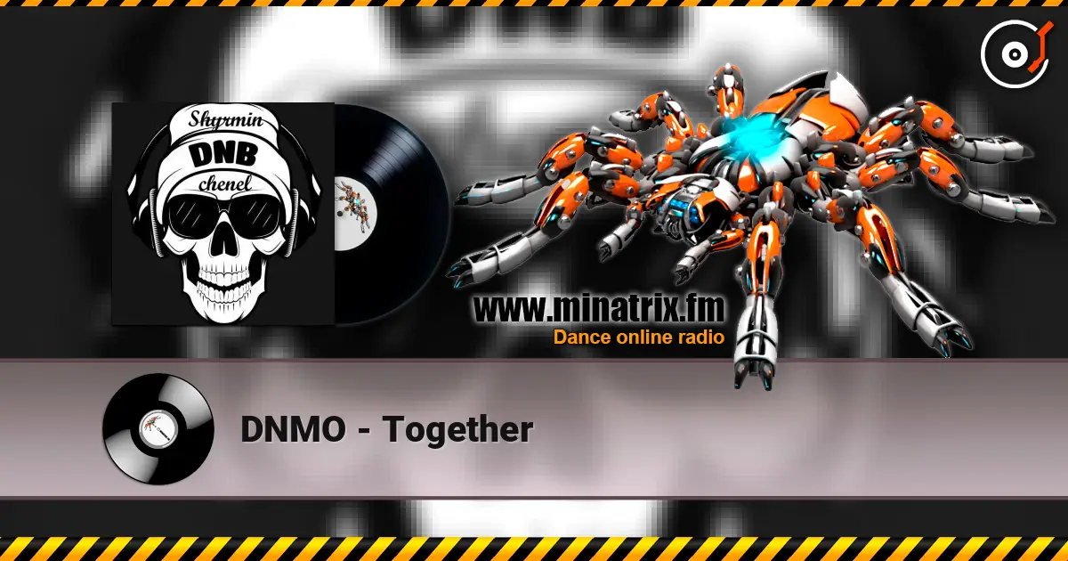 DNMO - Together жоғары сапада онлайн тыңдау | Minatrix.FM