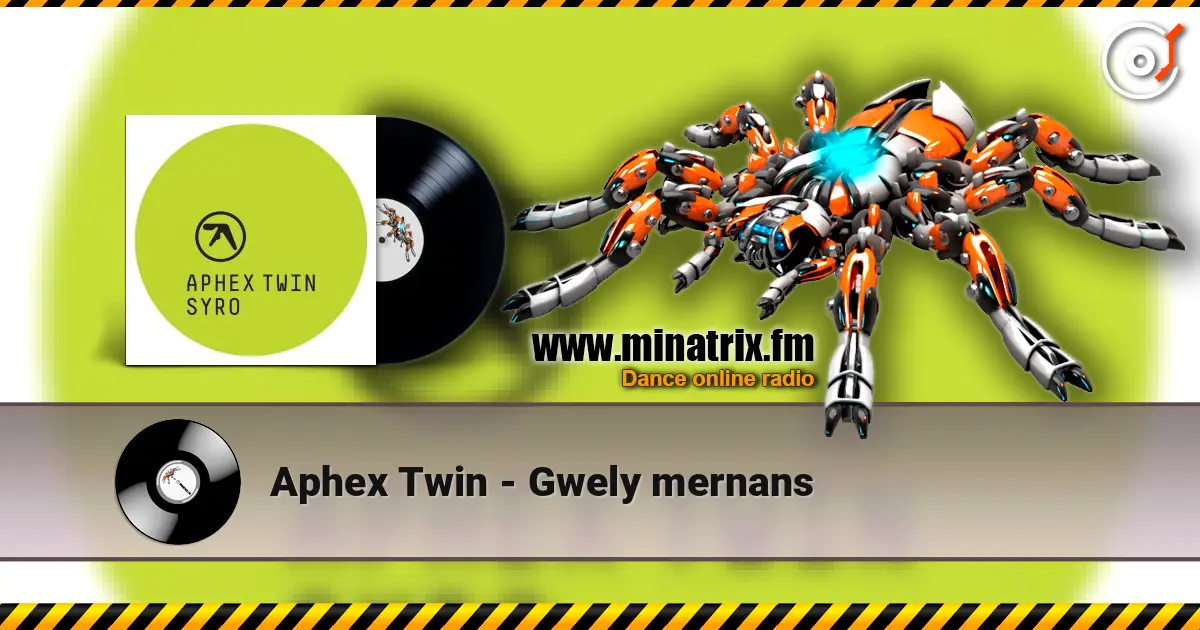 Aphex Twin - Gwely mernans жоғары сапада онлайн тыңдау | Minatrix.FM