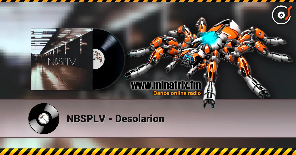 NBSPLV - Desolarion жоғары сапада онлайн тыңдау | Minatrix.FM