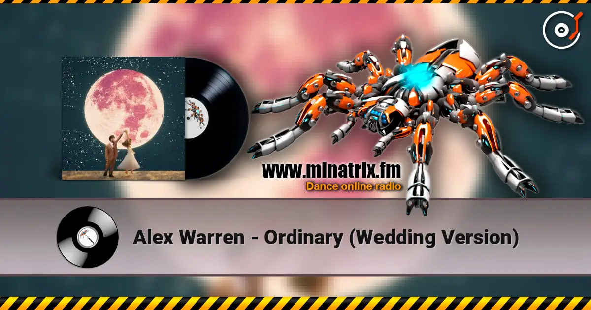 Alex Warren - Ordinary (Wedding Version) жоғары сапада онлайн тыңдау | Minatrix.FM