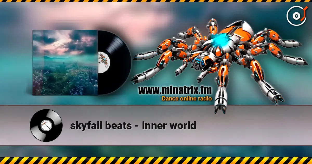 skyfall beats - inner world жоғары сапада онлайн тыңдау | Minatrix.FM