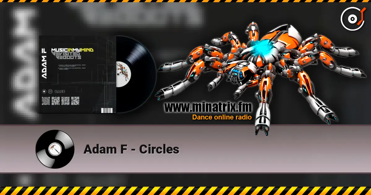 Adam F - Circles жоғары сапада онлайн тыңдау | Minatrix.FM