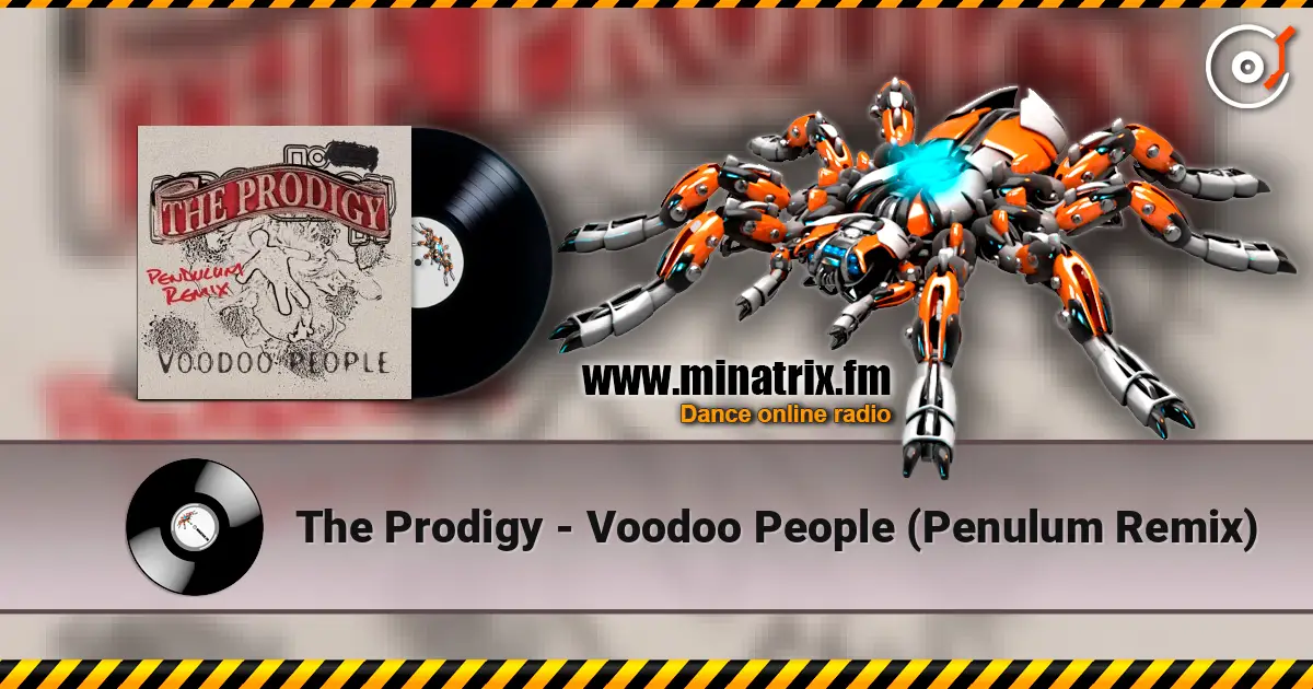The Prodigy - Voodoo People (Penulum Remix) 高品质在线收听 | Minatrix.FM