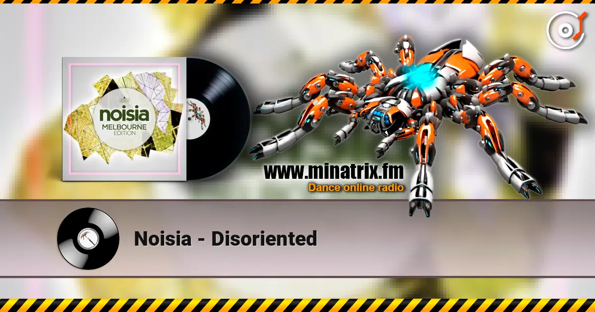 Noisia - Disoriented жоғары сапада онлайн тыңдау | Minatrix.FM