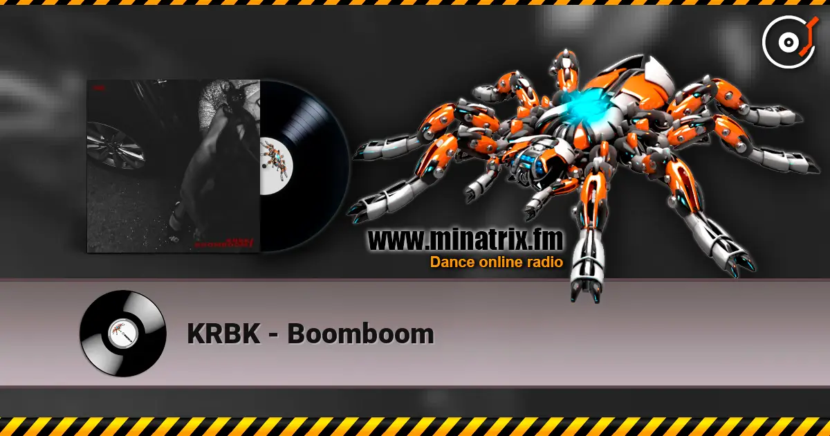 KRBK - Boomboom жоғары сапада онлайн тыңдау | Minatrix.FM