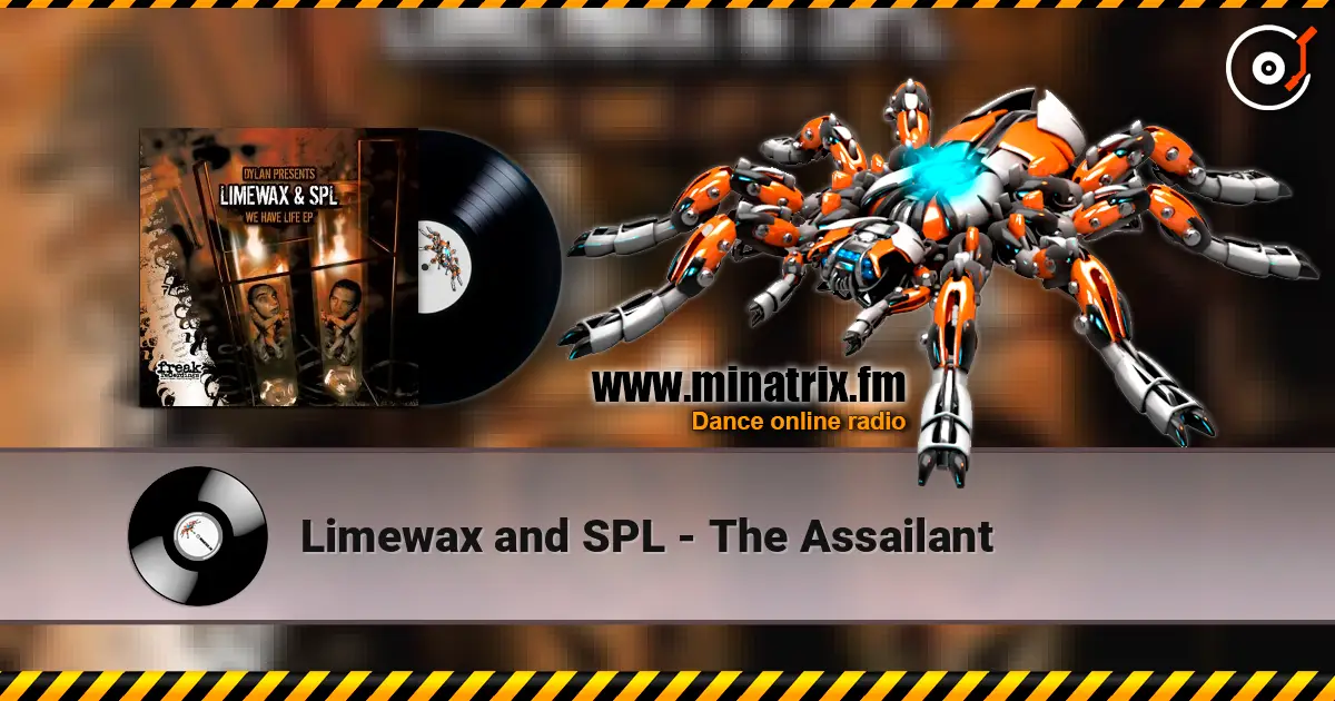 Limewax and SPL - The Assailant жоғары сапада онлайн тыңдау | Minatrix.FM