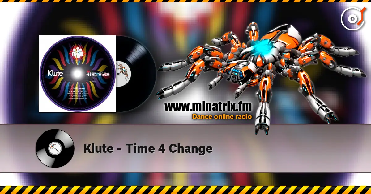 Klute - Time 4 Change жоғары сапада онлайн тыңдау | Minatrix.FM