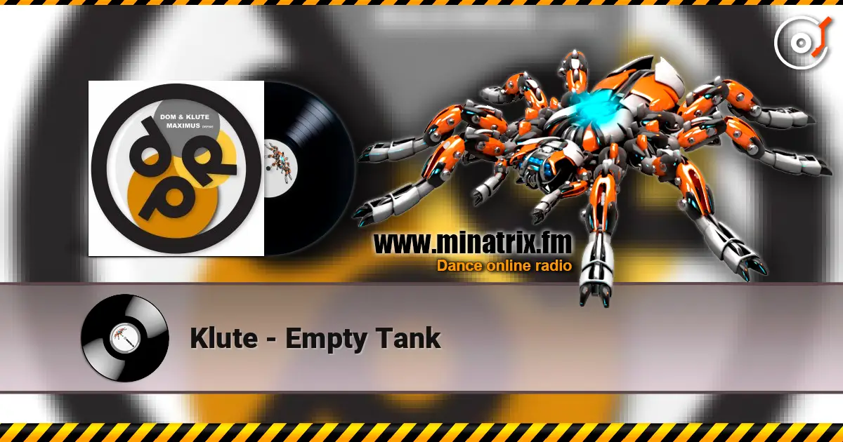 Klute - Empty Tank жоғары сапада онлайн тыңдау | Minatrix.FM