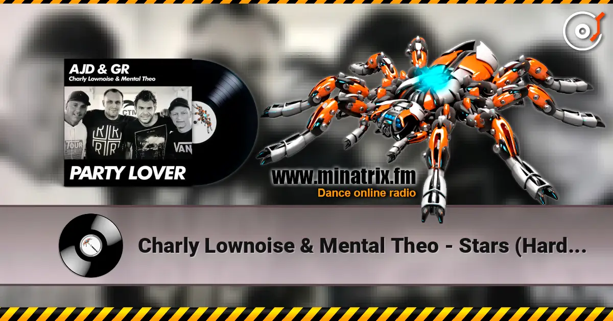 Charly Lownoise & Mental Theo - Stars (Hardcore Mix) жоғары сапада онлайн тыңдау | Minatrix.FM