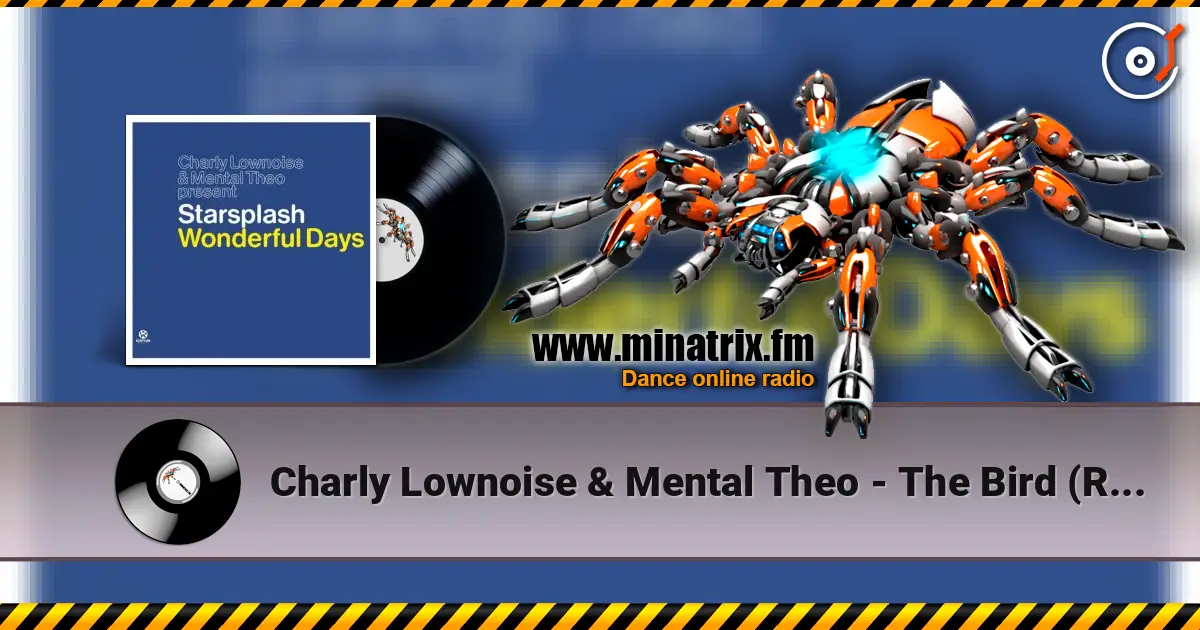Charly Lownoise & Mental Theo - The Bird (Radio Edit) жоғары сапада онлайн тыңдау | Minatrix.FM
