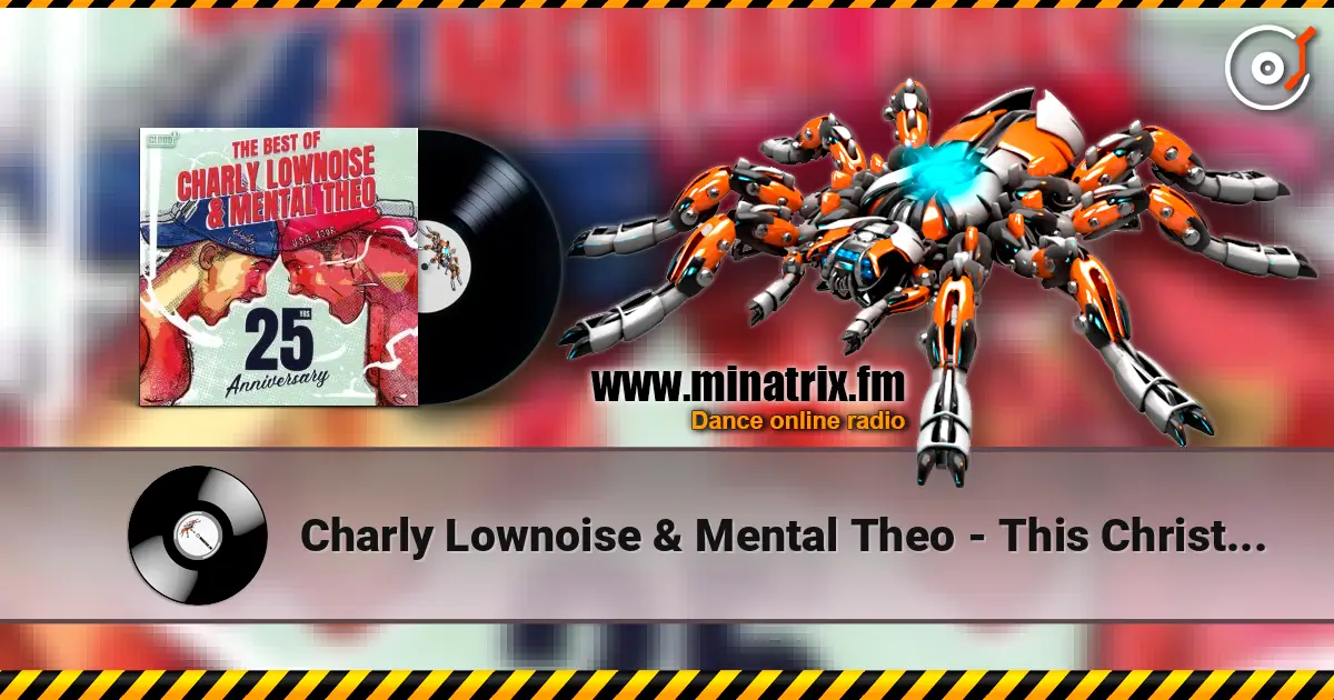 Charly Lownoise & Mental Theo - This Christmas (Radio Version) жоғары сапада онлайн тыңдау | Minatrix.FM