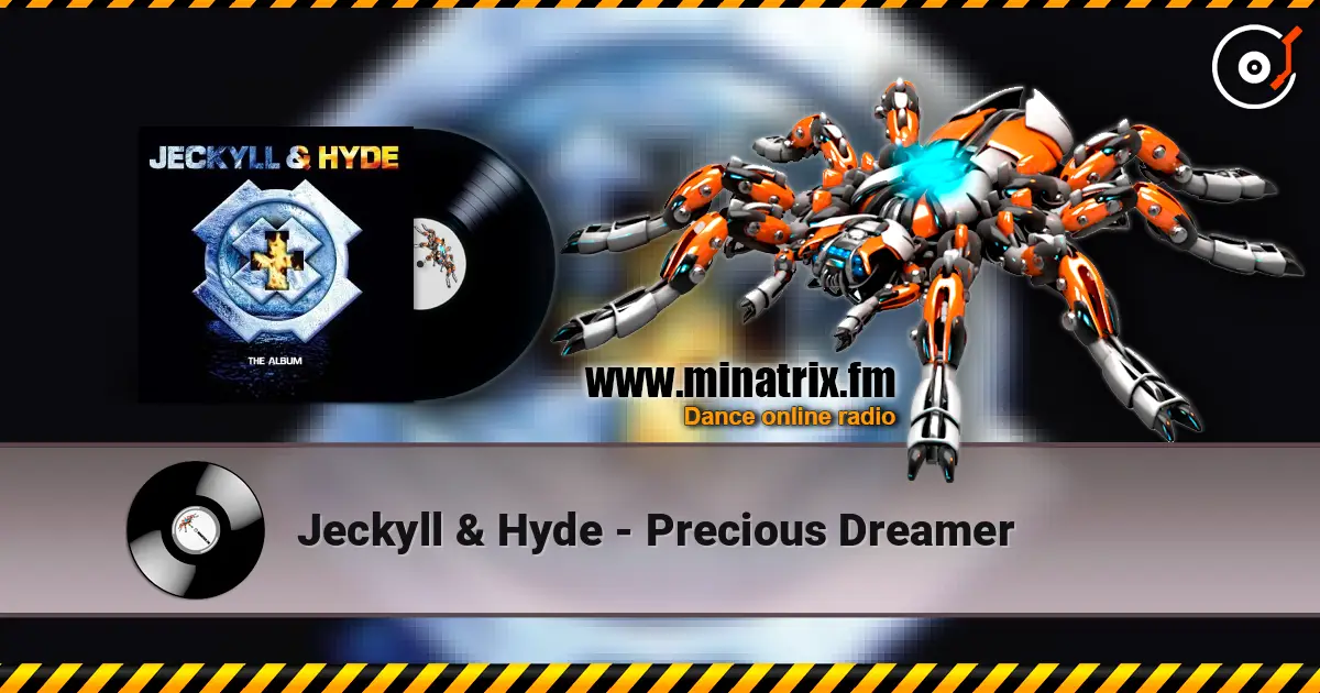Jeckyll & Hyde - Precious Dreamer жоғары сапада онлайн тыңдау | Minatrix.FM