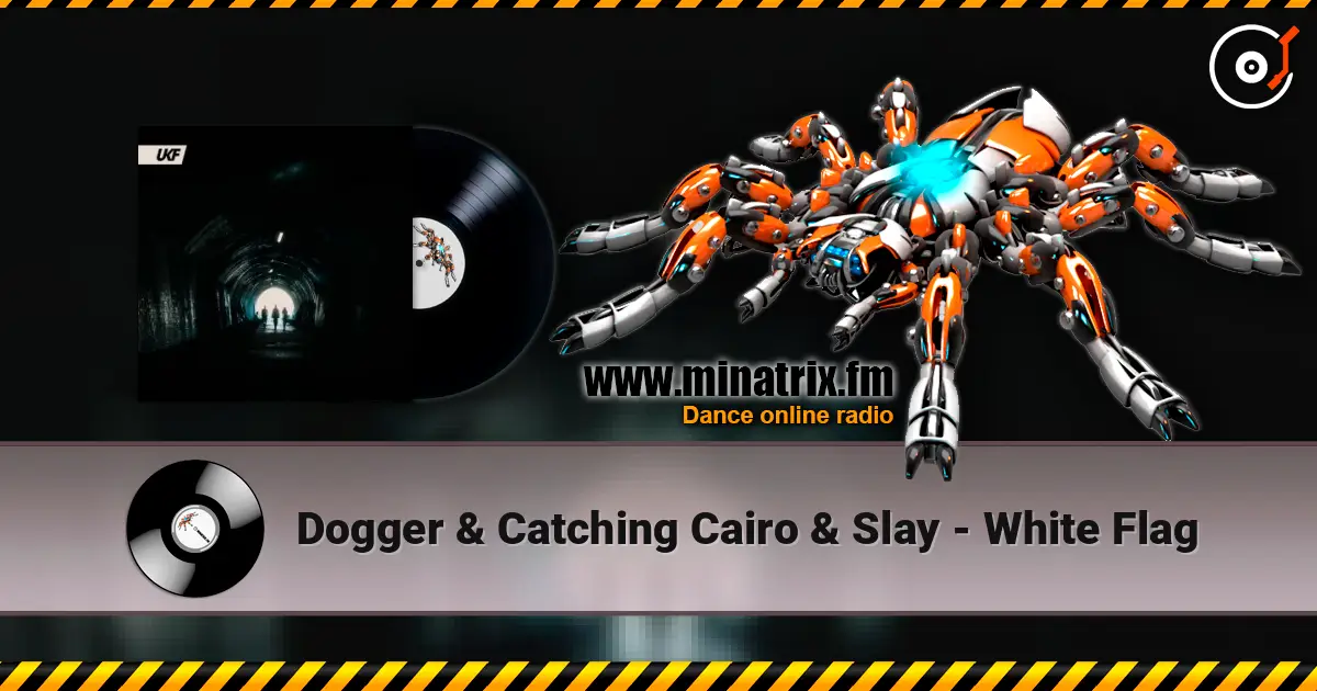 Dogger & Catching Cairo & Slay - White Flag жоғары сапада онлайн тыңдау | Minatrix.FM