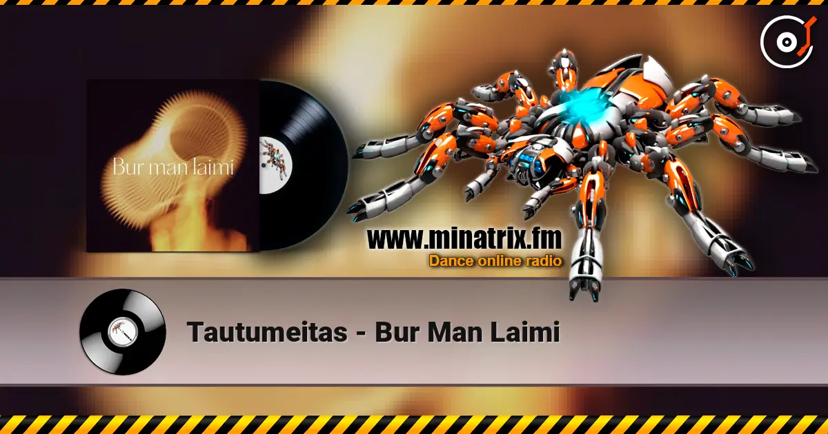 Tautumeitas - Bur Man Laimi жоғары сапада онлайн тыңдау | Minatrix.FM