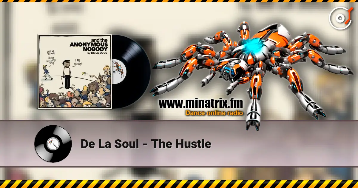 De La Soul - The Hustle жоғары сапада онлайн тыңдау | Minatrix.FM