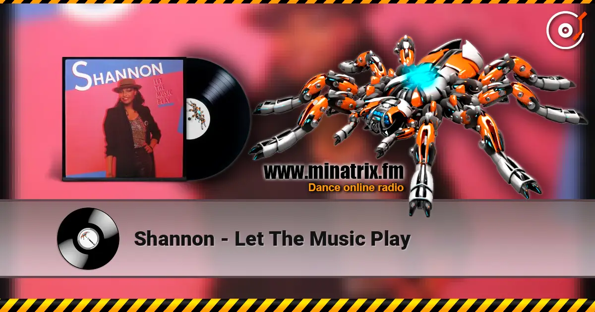 Shannon - Let The Music Play жоғары сапада онлайн тыңдау | Minatrix.FM