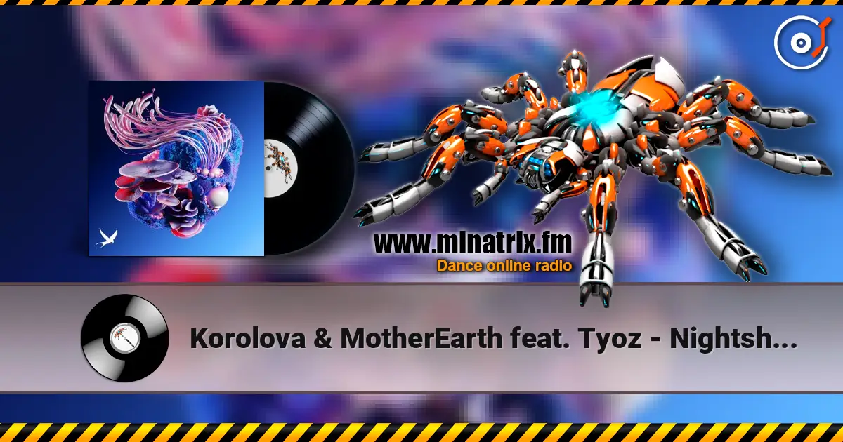 Korolova & MotherEarth feat. Tyoz - Nightshapes жоғары сапада онлайн тыңдау | Minatrix.FM