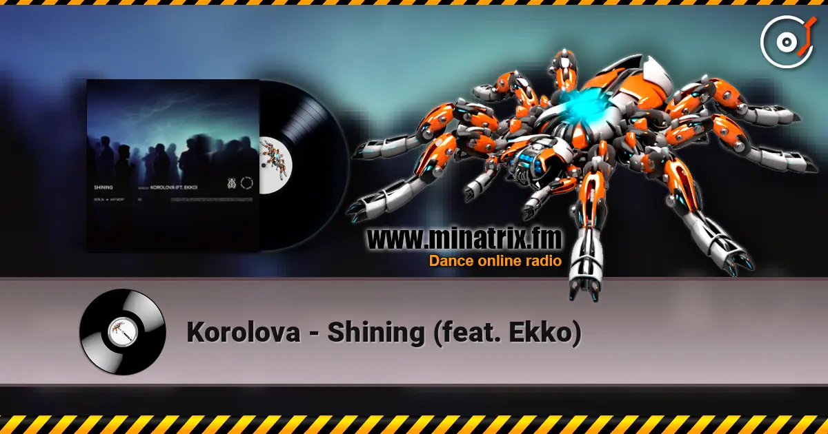 Korolova - Shining (feat. Ekko) жоғары сапада онлайн тыңдау | Minatrix.FM