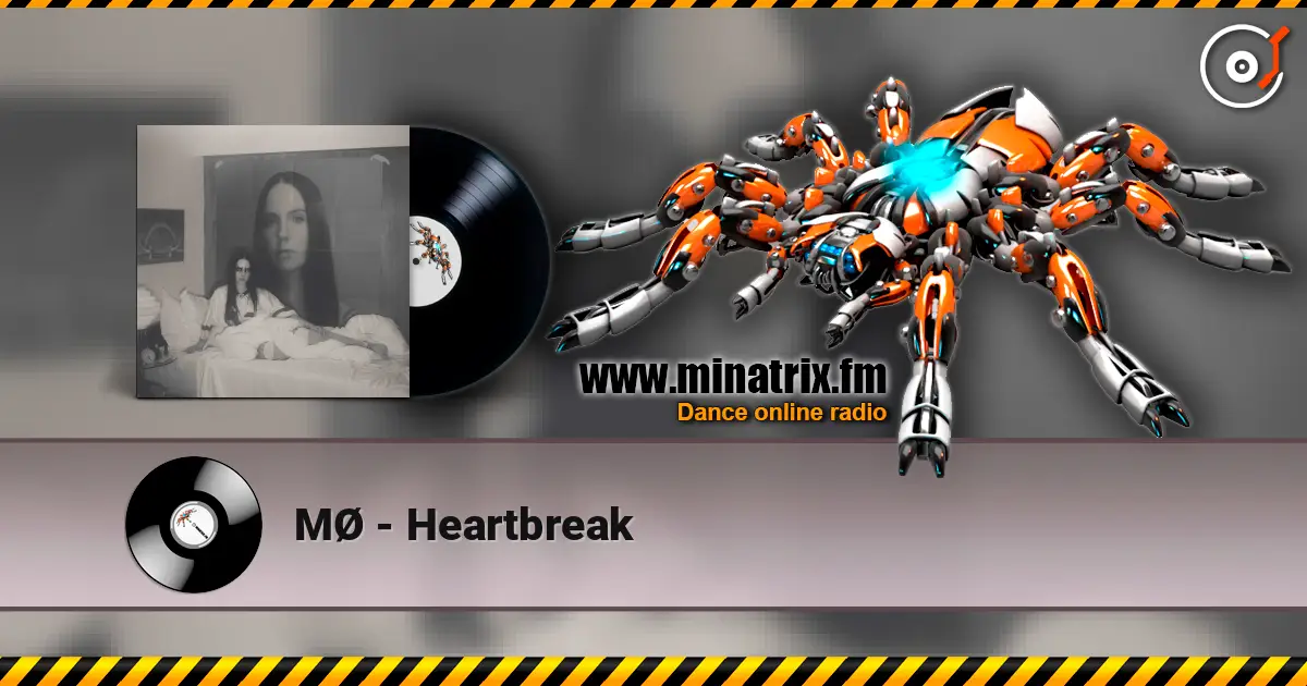 MØ - Heartbreak жоғары сапада онлайн тыңдау | Minatrix.FM