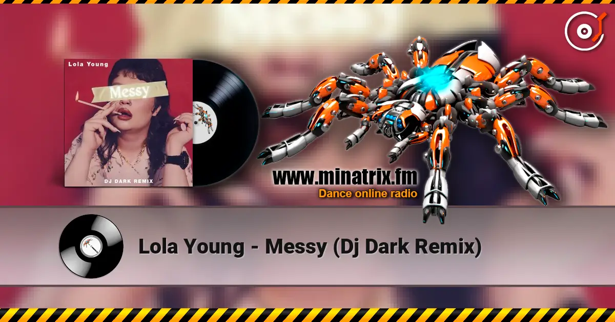 Lola Young - Messy (Dj Dark Remix) жоғары сапада онлайн тыңдау | Minatrix.FM