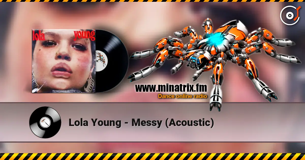 Lola Young - Messy (Acoustic) жоғары сапада онлайн тыңдау | Minatrix.FM