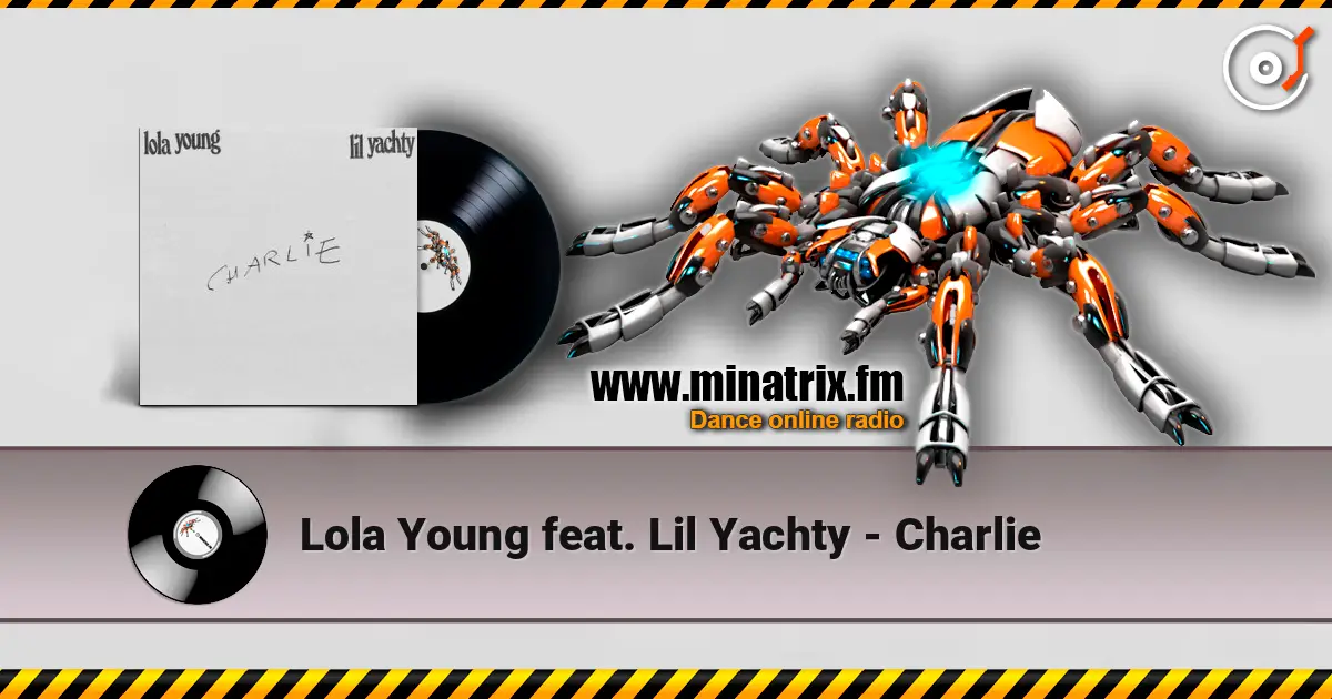 Lola Young feat. Lil Yachty - Charlie escuchar online en alta calidad | Minatrix.FM