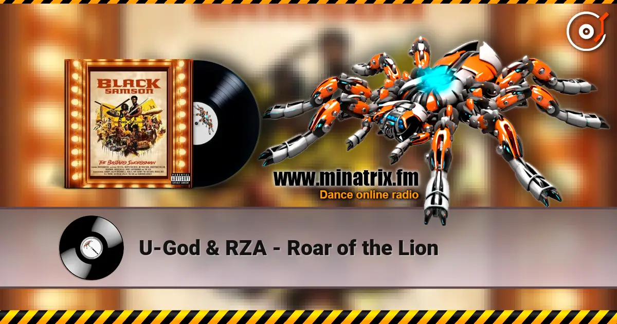 U-God & RZA - Roar of the Lion жоғары сапада онлайн тыңдау | Minatrix.FM