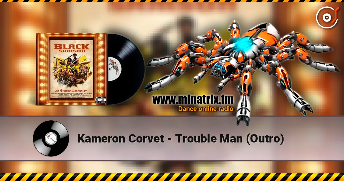 Kameron Corvet - Trouble Man (Outro) жоғары сапада онлайн тыңдау | Minatrix.FM