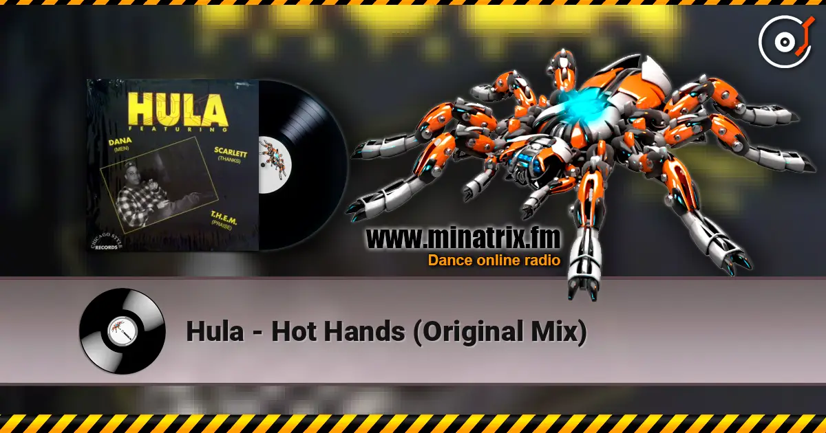 Hula - Hot Hands (Original Mix) жоғары сапада онлайн тыңдау | Minatrix.FM