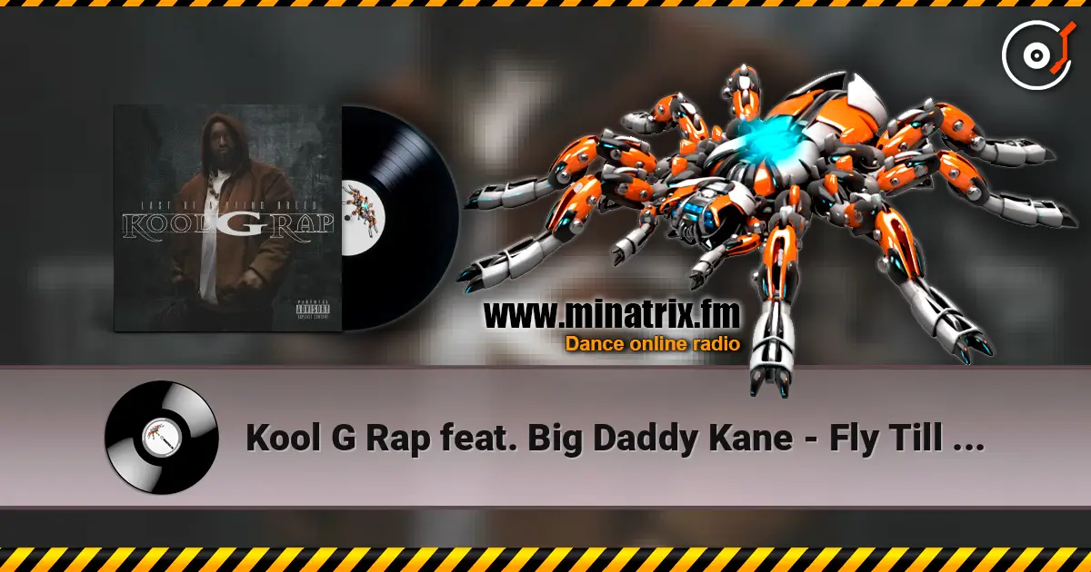 Kool G Rap feat. Big Daddy Kane - Fly Till I Die жоғары сапада онлайн тыңдау | Minatrix.FM