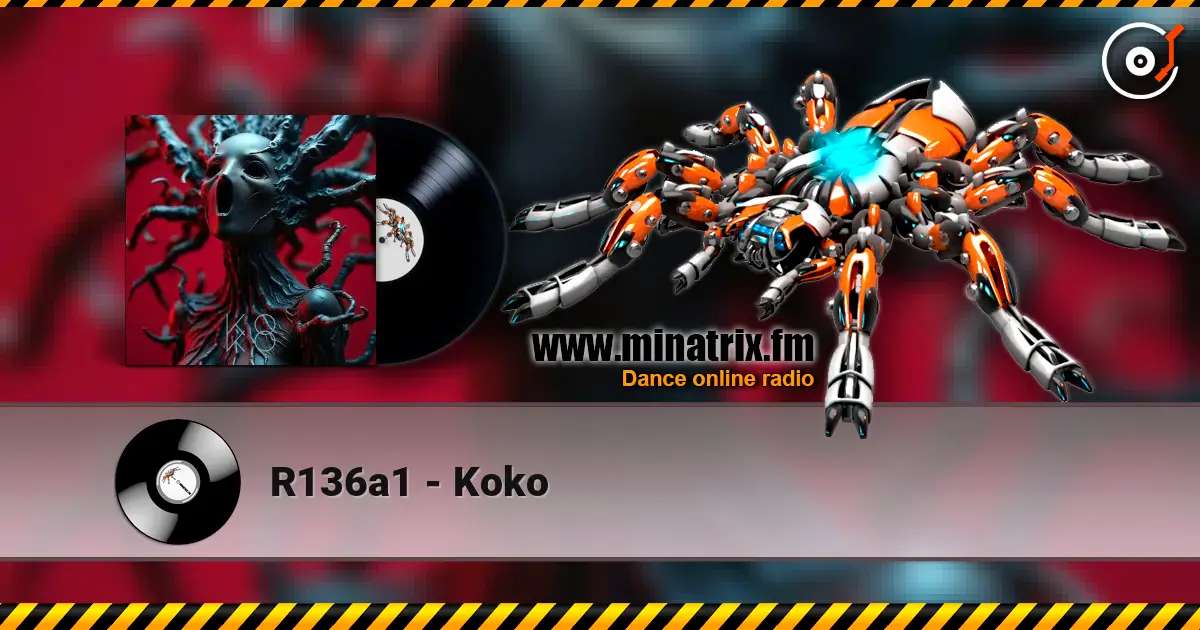R136a1 - Koko жоғары сапада онлайн тыңдау | Minatrix.FM