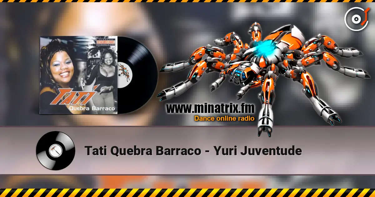 Tati Quebra Barraco - Yuri Juventude жоғары сапада онлайн тыңдау | Minatrix.FM