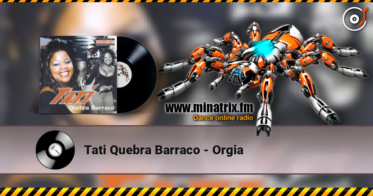Tati Quebra Barraco - Orgia жоғары сапада онлайн тыңдау | Minatrix.FM