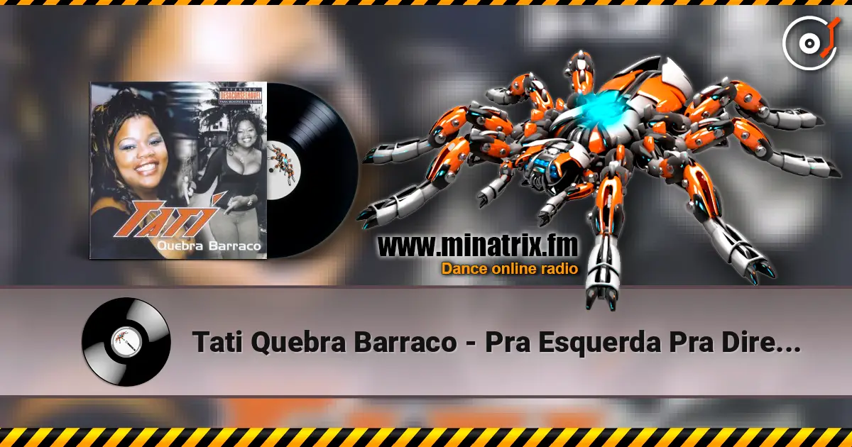 Tati Quebra Barraco - Pra Esquerda Pra Direita жоғары сапада онлайн тыңдау | Minatrix.FM