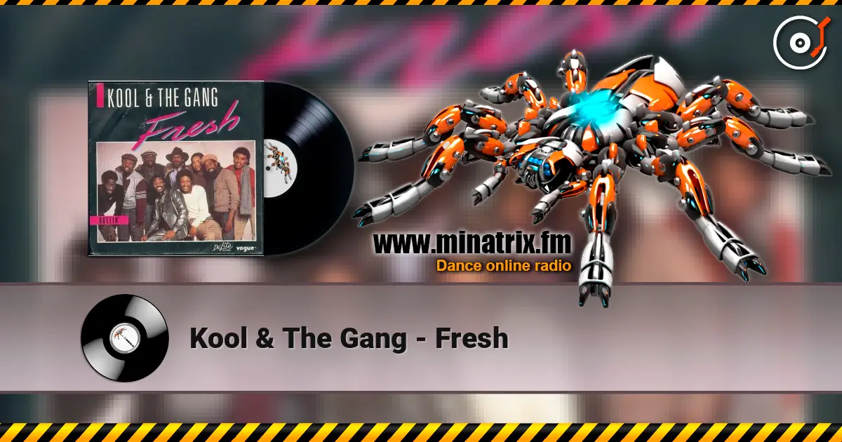 Kool & The Gang - Fresh жоғары сапада онлайн тыңдау | Minatrix.FM