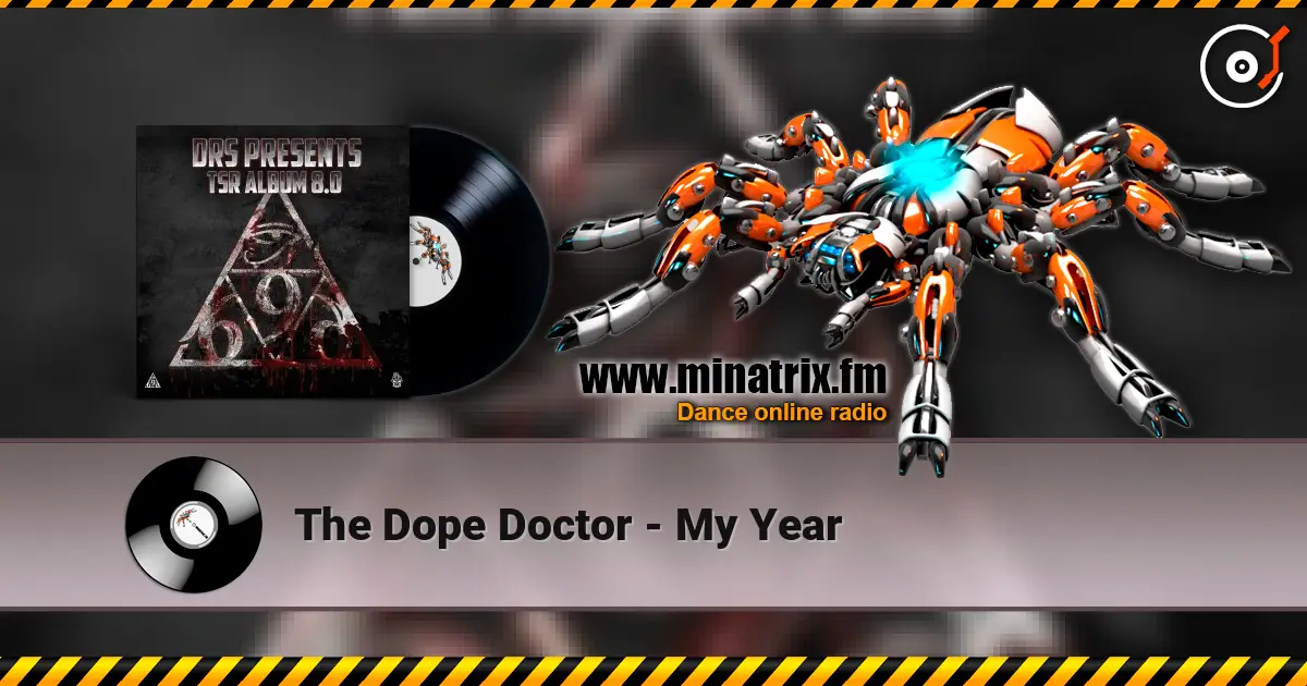 The Dope Doctor - My Year жоғары сапада онлайн тыңдау | Minatrix.FM