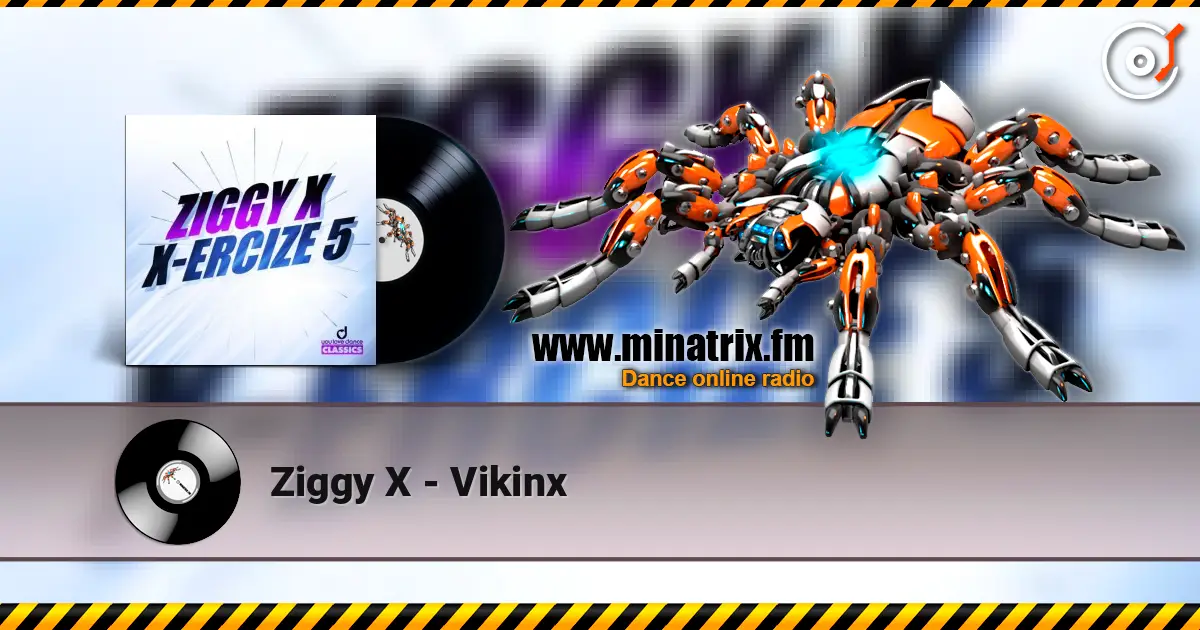 Ziggy X - Vikinx жоғары сапада онлайн тыңдау | Minatrix.FM