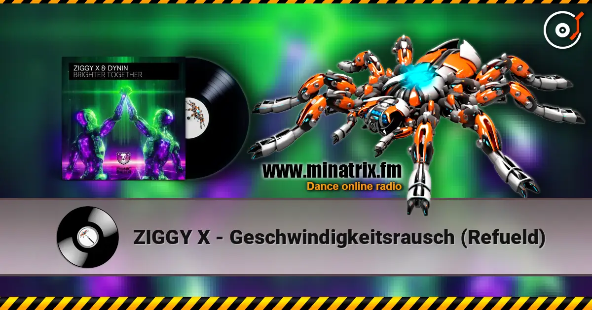 ZIGGY X - Geschwindigkeitsrausch (Refueld) жоғары сапада онлайн тыңдау | Minatrix.FM