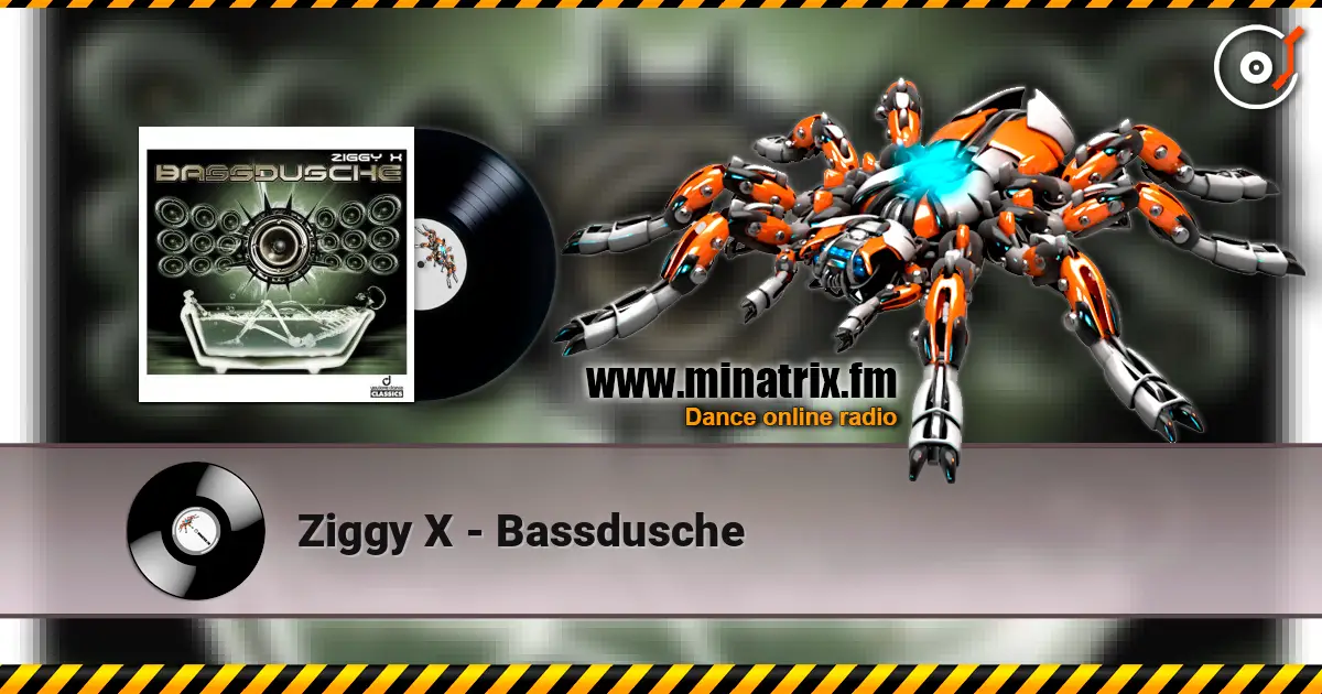 Ziggy X - Bassdusche жоғары сапада онлайн тыңдау | Minatrix.FM