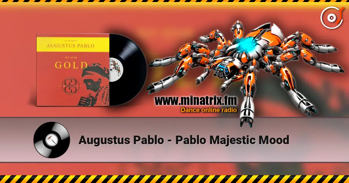 Augustus Pablo - Pablo Majestic Mood жоғары сапада онлайн тыңдау | Minatrix.FM